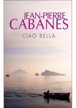 Cabanes Jean-Pierre - Ciao bella