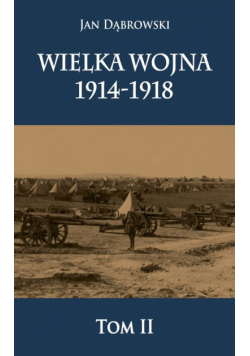 Wielka Wojna 1914-1918