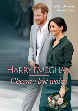 Harry i Meghan. Chcemy być wolni wyd. kieszonkowe