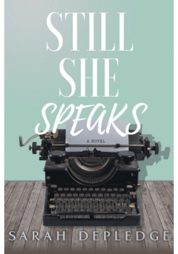 Still She Speaks