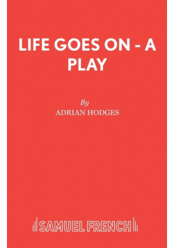 Life Goes on - A Play