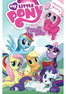 Mój Kucyk Pony Przyjaźń to magia Tom 2