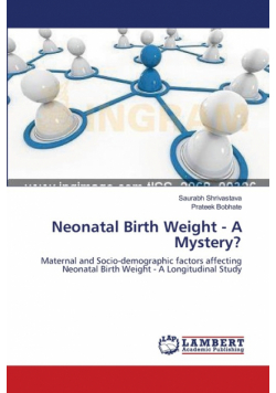 Neonatal Birth Weight - A Mystery?