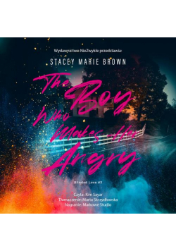 The Boy Who Makes Her Angry