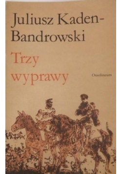 Trzy wyprawy