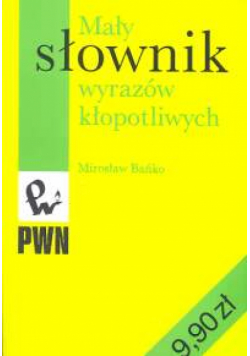 Mały słownik wyrazów kłopotliwych