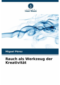 Rauch als Werkzeug der Kreativität