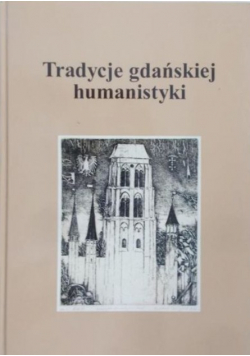 Tradycje Gdańskiej Humanistyki