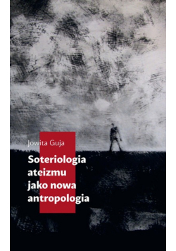 Soteriologia ateizmu jako nowa antropologia