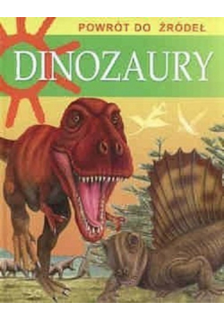 Powrót do źródeł dinozaury