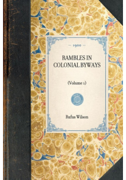 Rambles in Colonial Byways
