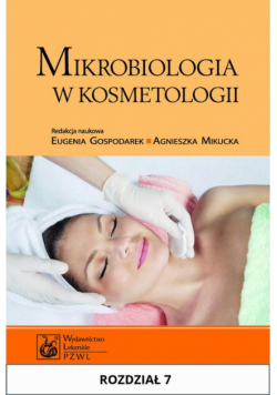 Mikrobiologia w kosmetologii. Rozdział 7
