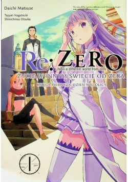 Re  Zero Życie w innym świecie od zera Księga 1