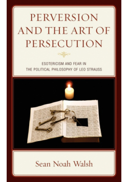 Perversion and the Art of Persecution