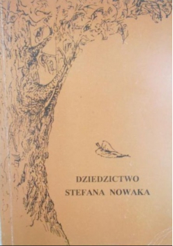 Dziedzictwo Stefana Nowaka