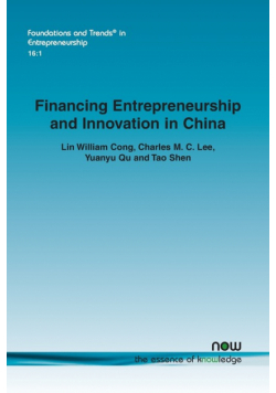 Financing Entrepreneurship and Innovation in China