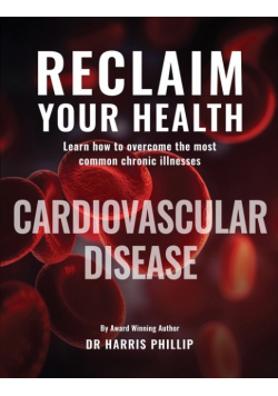 Reclaim Your Health - Cardiovascular Disease