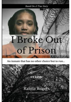I Broke Out Of Prison