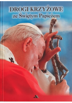 Drogi krzyżowe ze Świętym Papieżem i krzyżykiem