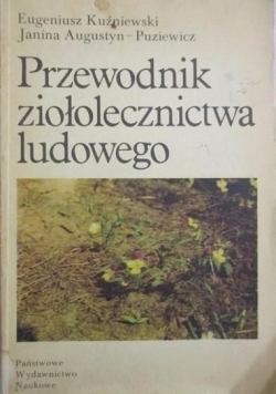 Przewodnik ziołolecznictwa ludowego