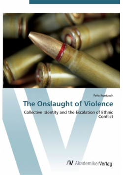 The Onslaught of Violence