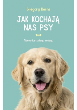 Jak kochają nas psy