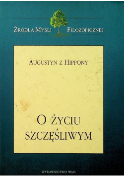 O życiu szczęśliwym