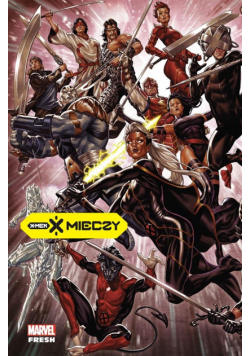 X-Men. X mieczy T.1