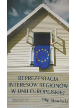 Reprezentacja interesów regionów w Unii Europejskiej