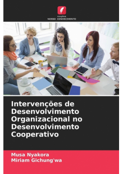 Intervenções de Desenvolvimento Organizacional no Desenvolvimento Cooperativo