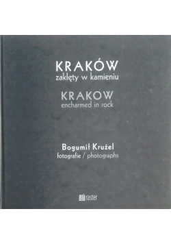 Kraków zaklęty w kamieniu
