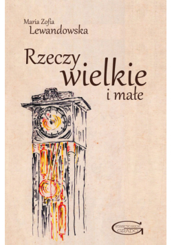 Rzeczy wielkie i małe