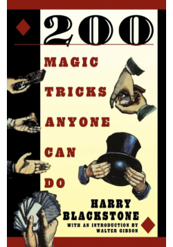200 Magic Tricks Anyone Can Do