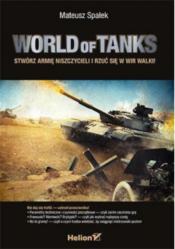 World of Tanks Stwórz armię niszczycieli i rzuć się w wir walki