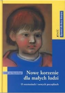 Nowe korzenie dla małych ludzi