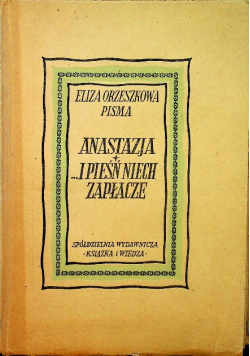Anastazja I pieśń niech zapłacze 1950 r.