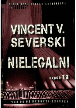 Seria szpiegowsko kryminalna. Nielegalni Część 13