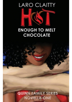Hot Enough to Melt Chocolate