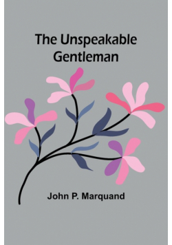 The Unspeakable Gentleman