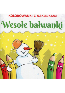 Kolorowanki z naklejkami Wesołe bałwanki