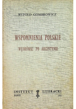 Wspomnienia polskie Wędrówki po Argentynie