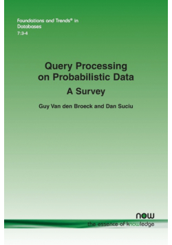 Query Processing on Probabilistic Data