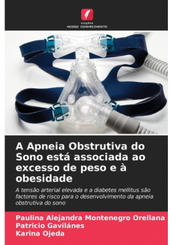 A Apneia Obstrutiva do Sono está associada ao excesso de peso e à obesidade