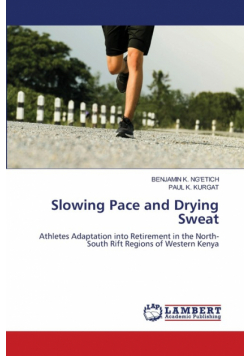 Slowing Pace and Drying Sweat