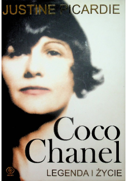 Picardie Justine - Coco Chanel Legenda i życie