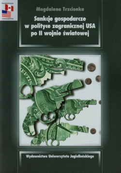 Sankcje gospodarcze w polityce zagranicznej USA po II wojnie światowej
