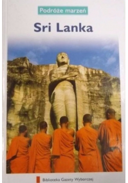 Podróże marzeń Tom 22  Sri Lanka