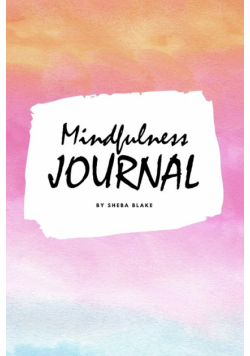 Mindfulness Journal (6x9 Softcover Planner / Journal)