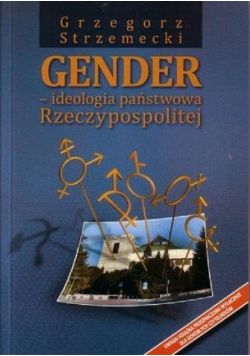 Gender ideologia państwowa Rzeczypospolitej