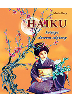 Haiku Księżyc słowem uśpiony